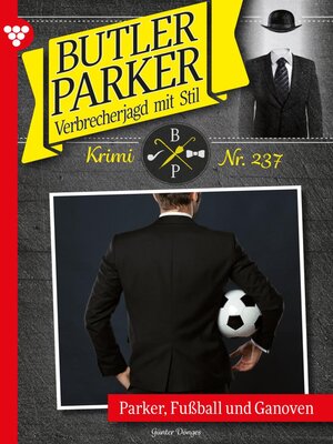 cover image of Parker, Fußball und Ganoven